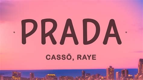 prada raye testo|cassö & RAYE – Prada (Alcemist Remix) Lyrics .